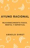 Thumbnail Arnold Ehret - Ayuno Racional: Rejuvenecimiento Fisico, Ment